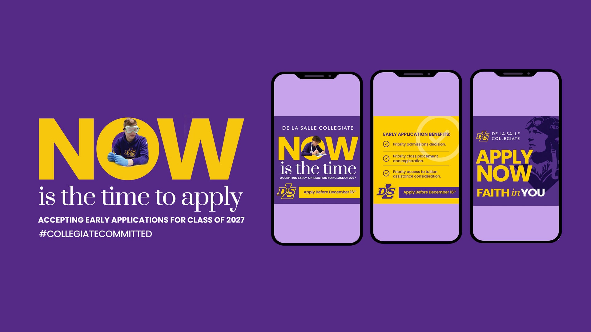 Promotional graphic for De La Salle Collegiate encouraging early applications for Class of 2027. Features phrases "NOW is the time," "FAITH in YOU," and offers application details on smartphones.